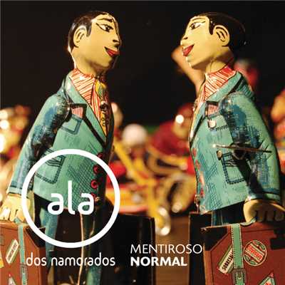 Mentiroso Normal/アラ・ドス・ナモラードス