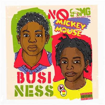 No Mickey Mouse Business (Explicit)/SBMG