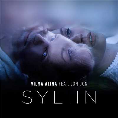 Syliin (featuring Jon-Jon)/Vilma Alina