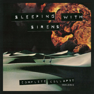 アルバム/Complete Collapse (Explicit) (Deluxe)/Sleeping With Sirens