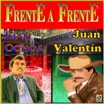 Frente A Frente/Juan Ochoa／Juan Valentin
