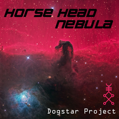 シングル/Horse Head Nebula/Dogstar Project