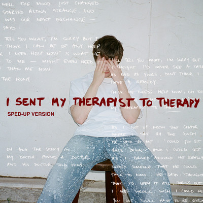I Sent My Therapist To Therapy (sped up)/sped up nightcore, Alec Benjamin