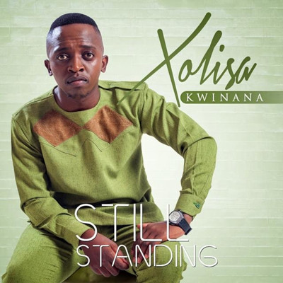 Still Standing/Xolisa Kwinana