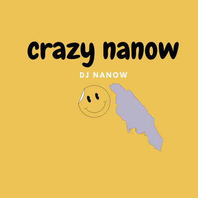 crazy nanow/Dj Nanow
