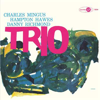 アルバム/Mingus Three (feat. Hampton Hawes & Danny Richmond)/チャールス・ミンガス