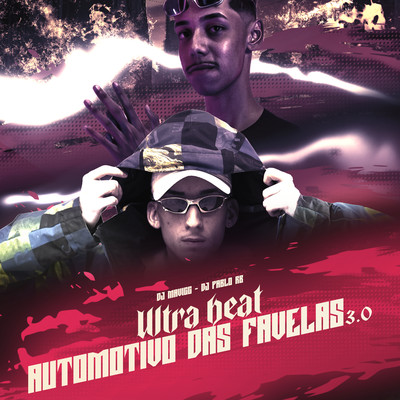 ULTRA BEAT AUTOMOTIVO DAS FAVELAS 3.0/DJ Pablo RB & DJ MAVICC