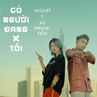 Co Nguoi Dang X Toi (Beat)/August, Vu Phung Tien
