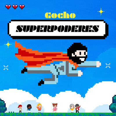 Superpoderes/Gocho