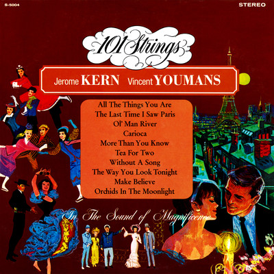 アルバム/Jerome Kern Vincent Youmans (Remaster from the Original Alshire Tapes)/101 Strings Orchestra