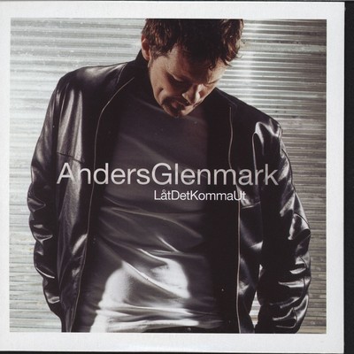 アルバム/Lat det komma ut/Anders Glenmark