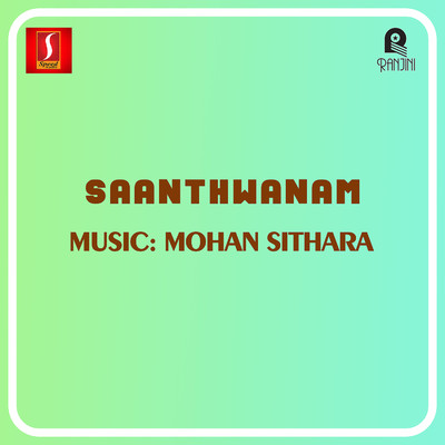 アルバム/Saanthwanam (Original Motion Picture Soundtrack)/Mohan Sithara