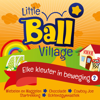 アルバム/Elke kleuter in beweging 2/Little Ball Village