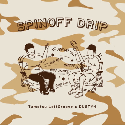 SPINOFF DRIP/Tamotsu LeftGroove & DUSTY-I
