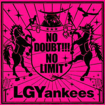 アルバム/NO DOUBT！！！-NO LIMIT-/LGYankees