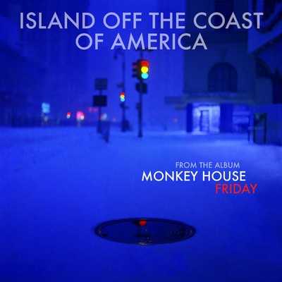 シングル/Island Off The Coast Of America/MONKEY HOUSE