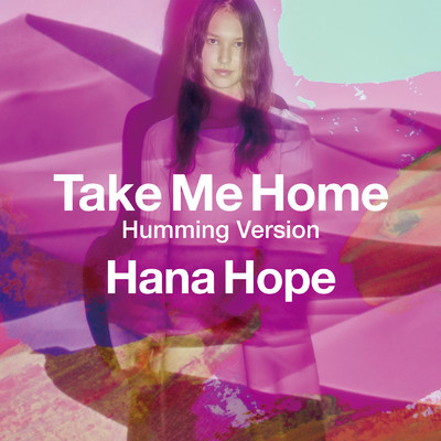 Take Me Home (Humming Version)/Hana Hope