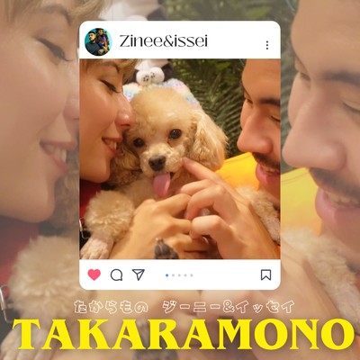TAKARAMONO/Zinee&issei