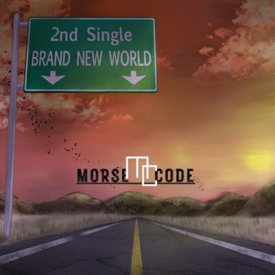 BRAND NEW WORLD/MORSE CODE
