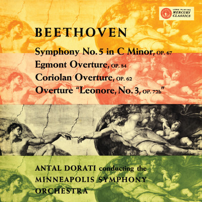 Beethoven: Symphony No. 5; Overtures - Egmont, Coriolan, Leonora No. 3 (The Mercury Masters: The Mono Recordings)/ミネソタ管弦楽団／アンタル・ドラティ