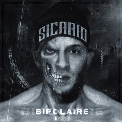 Bipolaire (Explicit)/Sicario