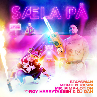 シングル/Saela Pa (featuring Roy Harrytassen, DJ Dan)/Staysman／Morten Ramm／Mr. Pimp-Lotion
