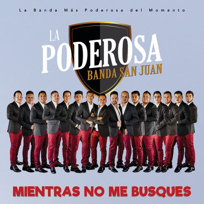 シングル/Mientras No Me Busques/La Poderosa Banda San Juan