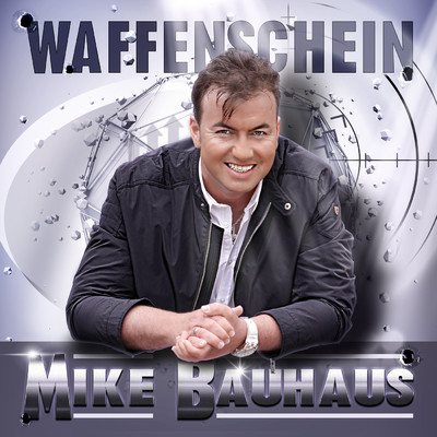 シングル/Waffenschein/Mike Bauhaus