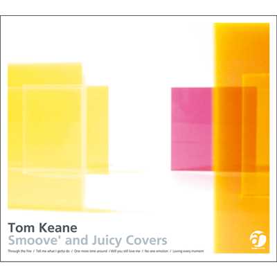 Smoove' and Juicy Covers/TOM KEANE