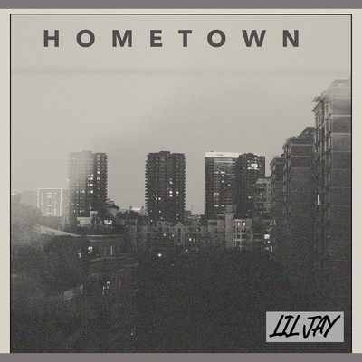 Hometown/Lil Jay