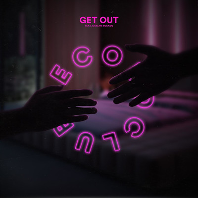 シングル/Get Out (feat. Kaylyn Rosado)/Record Club