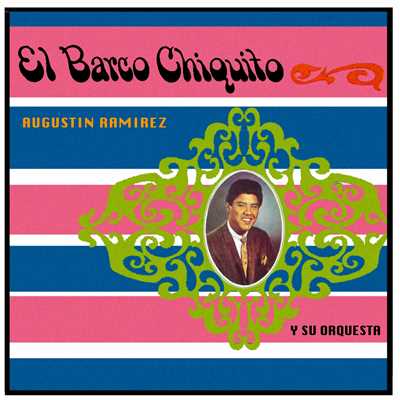 アルバム/El Barco Chiquito/Augustin Ramirez