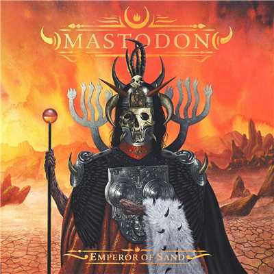 アルバム/Emperor of Sand/Mastodon