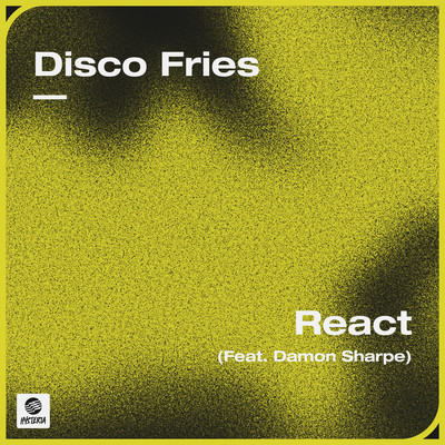 シングル/React (feat. Damon Sharpe)/Disco Fries