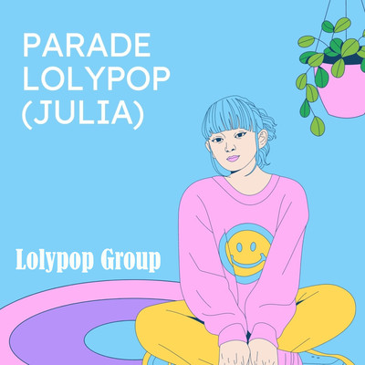 アルバム/Parade Lolypop (Julia)/Lolypop Group