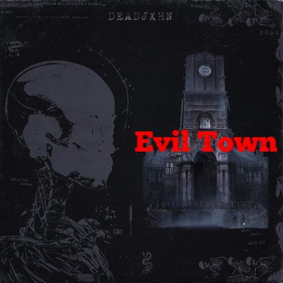 シングル/Evil Town/Yavomag & DeadJxhn