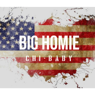 Big Homie/Chi-Baby