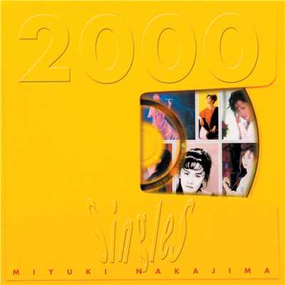 アルバム/Singles 2000/中島みゆき