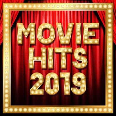 アルバム/MOVIE HITS 2019 -映画で話題の洋楽ヒット-/Various Artists