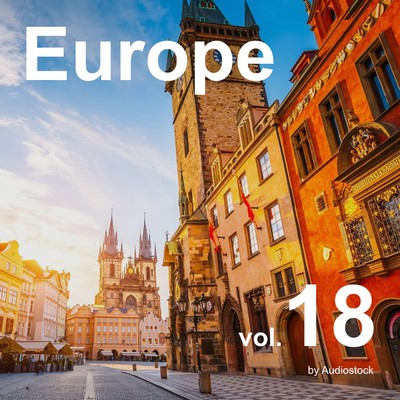 Europe, Vol. 18 -Instrumental BGM- by Audiostock/Various Artists