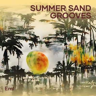 シングル/Summer Sand Grooves/eml