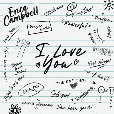 I Love You/Erica Campbell