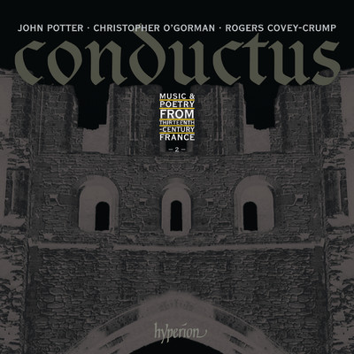 Conductus, Vol. 2: Music & Poetry from 13th-Century France/ジョン・ポッター／Christopher O'Gorman／ロジャーズ・カヴィ=クランプ
