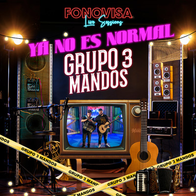 シングル/Ya No Es Normal (Live Sessions)/Grupo 3 Mandos