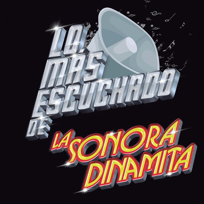 アルバム/Lo Mas Escuchado De/ラ・ソノーラ・ディナミタ