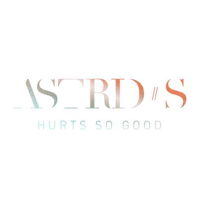 シングル/Hurts So Good (Live From The Studio)/Astrid S