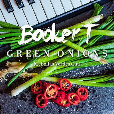 アルバム/Green Onions (Cebollas Verdes Cut)/ブッカー・T・ジョーンズ