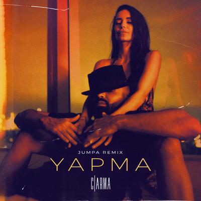 シングル/Yapma (Jumpa Remix)/C ARMA