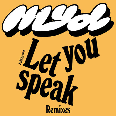 シングル/Let You Speak (Arthur Remix)/Myd