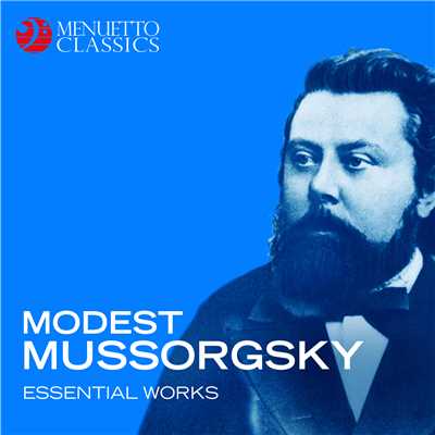 Modest Mussorgsky: Essential Works/Various Artists